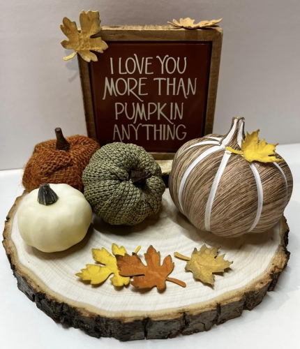 I LOVE YOU MORE PUMPKIN CENTERPIECE